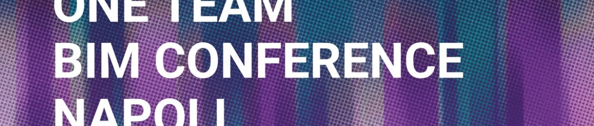One Team BIM Conference Napoli 2