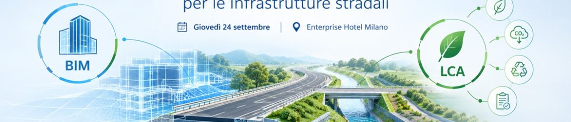 One Team User Meeting CAM e LCA per Infrastrutture Stradali